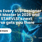 The semiconductor and VLSI industry is transforming rapidly because of AI adaptations in the VLSI design processes, heterogeneous integration, advanced process nodes, and increasing system-level complexity. In 2026 (and beyond), being a good VLSI designer means much more than knowing Verilog or doing floor-planning and Physical design. Today’s designer must think system-wide: architecture, software, hardware, verification, and integration. At STARVLSI, we believe that the designer of tomorrow will be a system innovator, who connects system requirements, design intent, architecture choices, hardware-software interactions, and silicon/software implementation and more importantly role of AI in each of these. Our training and placement-oriented programs are crafted to build exactly this mindset: bridging from fundamentals to real-world SoC design. Below we map twelve critical skill domains for 2026 to how our next batch (starting 3rd November, as per the website) will help you master them. starvlsi.com 1. Interpreting Specifications & Standards Design starts with a specification: an ISA extension, an AMBA bus standard, a memory spec, a mixed-signal block, or a system-level performance requirement. A designer must understand, decode the document, differentiate mandatory vs optional features, and map it into actionable design requirements and verification targets. Most importantly, this is made easy by AI assisted flows which not only helps you to detail the explicit requirements from the informal requirements and standards but also converts them to implementable specifications. Look out for our futuristic course announcements from starVLSI. We include modules that teach reading real industry specifications, annotating them for RTL/architecture mapping, and creating verification checklists using AI design assistant. This enhances your skill in generating correct requirements, ready to implement specifications, reviewing them against the requirements to correctly map the real requirements to spec language and later into design intent. 2. Mapping Specifications to Standard Architectures Having generated the correct specifications, the next step is to map them into architectural blocks (pipelines, buses, accelerators, caches) as data paths as they get processed using standard architectural templates. This must be done by ensuring reuse, scalability, and maintainability. Our curriculum includes architecture-level teaching: from datapath and control flow to memory subsystem and accelerator interfacing. You’ll learn standard design patterns and how to adapt them to your spec context. 3. Processor and Processor-Subsystem Knowledge Most modern SoC design Centre around processors (e.g., RISC-V, ARM) come with a rich ecosystem of subsystems with interface cores such as interrupt controllers, timers, DMA, controllers, debug tracers to form custom compute systems for different applications such as IOT, Automotive etc. Understanding micro-architectures, cache hierarchies, exception handling, and subsystem integration is essential. We are planning courses in which you’ll work with processor cores, understand how peripheral subsystems are plugged in, and learn how to validate interrupts, memory maps, and interconnects. This training ensures you’re not just “RTL coder” but a subsystem designer and system developer. 4. Design Classification: Digital, Analog and Mixed-Signal System on Chips invariably have analog, digital and often mixed-signal functions (e.g., sensors, SerDes, PLLs). Even if your focus is digital, you must be able to interface, integrate and verify beyond pure logic at the systems level. Our program introduces analog/mixed-signal basics for digital designers — enough to understand noise, biasing, interface challenges and mixed-signal verification. This gives you cross-domain fluency. 5. Hardware–Software Partitioning With accelerators, configurable logic, firmware and embedded OSes, partitioning tasks between hardware and software is a key architectural decision. You must weigh criticality, latency, power, flexibility and cost. We include hardware-software co-design modules, where you evaluate what belongs in firmware versus hardware, and practice partitioning exercises. The system level case studies are designed to train this decision-making. 6. VLSI Fabrication Flow Awareness Knowing how your RTL eventually maps to silicon structures through the processes of synthesis, place & route, timing closure, DFM, signoff, and tape-out helps you design with manufacturability, yield and process constraints in mind. Our training covers the full flow: architecture → RTL → synthesis → P&R → sign-off. You’ll see industry workflows, tool-chain overview, and key physical design constraints, preparing you for real projects. 7. Role of Accelerators in Systems Modern SoCs often host accelerators for AI, graphics, and crypto functions that offload the main CPU. Designers must know how to integrate, interface, and verify accelerators and how they affect system-level performance, power and memory behavior. Part of our design curriculum focuses on integration: bus protocols, memory coherency, driver interaction, performance profiling. You’ll learn how to design for acceleration rather than just general-purpose logic. 8. Memory Hierarchy in System-on-Chip Memory dominates SoC area, power, and performance. Understanding registers, caches, SRAM, DRAM, interconnects, coherency, and emerging memory technologies are crucial for architecting efficient systems. Our training provides deep coverage of memory hierarchy design: cache design, scratchpads, on-chip vs off-chip memory trade-offs, memory interconnects, and performance implications. This will prepare you to build high-throughput SoCs. 9. Hardware Verification, Testing and Validation Design isn’t done when RTL works; verification ensures correctness, compliance, performance and robustness. Verification defines success in industry and often takes most of the design effort. STARVLSI’s course ensures you are proficient in RTL simulation, UVM methodology, assertion-based verification, formal methods introduction, and post-silicon validation. You’ll practice testbench design, coverage analysis and debugging flows.\ 10. Hardware–Software Co-Simulation With tight coupling between hardware blocks and embedded software, co-simulation becomes vital. Running bootloaders, drivers, firmware on simulated hardware saves expensive silicon re-spins. Our program integrates co-simulation tools and flow: you’ll run firmware/RTOS on models, validate hardware–software interaction, debug system bring-up — all within the training environment. 11. Performance Metrics and Trade-offs Power, performance, area (PPA) remains the triad of design success. But beyond that, latency, throughput, energy-per-operation, thermal envelope, and cost all matter. Good designers must measure, interpret and optimize these metrics. In our modules you’ll learn performance metric definitions, measure them in your projects, and apply trade-off analysis (area vs speed vs power). Project assignments simulate real-world constraints. 12. End-to-End Design Flow Mastery To be truly effective, a designer must traverse the entire flow, starting from spec, moving to architecture, RTL, verification, synthesis, layout, bring-up, and validation. This end-to-end view differentiates a block-implementer from a system designer. Our 4-month course explicitly covers the full flow. From spec interpretation to lab-bring up (or project demonstration) you will be guided through each step, ensuring you graduate with flow-level awareness and readiness for industry. Why Choose STARVLSI for Your 2026 VLSI Career? Based in Bengaluru, STARVLSI offers a 4-month course duration for each major domain (Physical Design, Front-end Design & Verification, DFT, Embedded Systems) with placement assistance. starvlsi.com Trainers are industry veterans with real hands-on experience in semiconductor MNCs. starvlsi.com+1 Real-world curriculum mapped to industry demands and current gaps. They emphasize “design for manufacturability”, “industry-relevant training”, and placement readiness. starvlsi.com Next batch for the Physical Design course starts 3rd November. starvlsi.com Individual attention (batch size ~20), real-project exposure, and strong placement support into roles like Physical Design Engineer, STA Engineer, DFT Engineer etc. starvlsi.com+1 How to Get Started Visit the website: www.starvlsi.com and check the “Our Best Training Programs” section for the course of your interest. starvlsi.com Register for a demo or counselling call to clarify your background, interests and course fit. Choose your domain: Front-end, Physical Design, Verification, Embedded Systems whichever aligns with your career goals. Prepare to engage: Commit to the 4-month immersive programme, active project work, and hands-on training. Leverage placement assistance: STARVLSI supports you in obtaining entry into core semiconductor roles. Conclusion The landscape of VLSI is evolving and so must the skill-set of designers. From specification interpretation to full-flow system design, the twelve domains outlined here represent what a designer must master in 2026 to remain relevant and impactful. STARVLSI’s upcoming course is co-designed with industry intent, ready to equip you with these skills and launch you into a rewarding chip design career. If you’re ready to evolve from RTL coder to system-level designer, this is the path forward. #VLSIDesign#SemiconductorIndustry#ChipDesign#PhysicalDesign#HardwareVerification #VLSICareer#EngineeringEducation#SkillDevelopment#TechTraining#STARVLSI